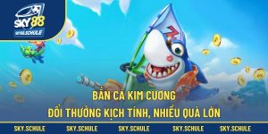 Bắn cá Kim Cương