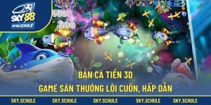 bắn cá tiền 3D