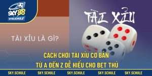 Cách Chơi Tài Xỉu
