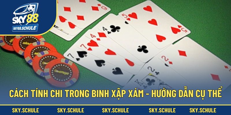 Cách Tính Chi Trong Binh Xập Xám