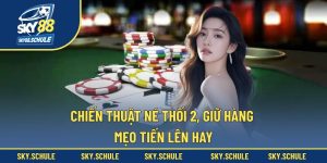 Chiến thuật né thối 2, giữ hàng