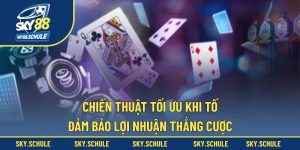 Chiến Thuật Tối Ưu Khi Tố