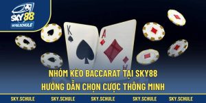 Nhóm Kèo Baccarat